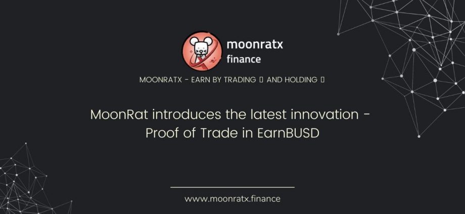 MoonRat introduces the latest innovation - Proof of Trade in EarnBUSD